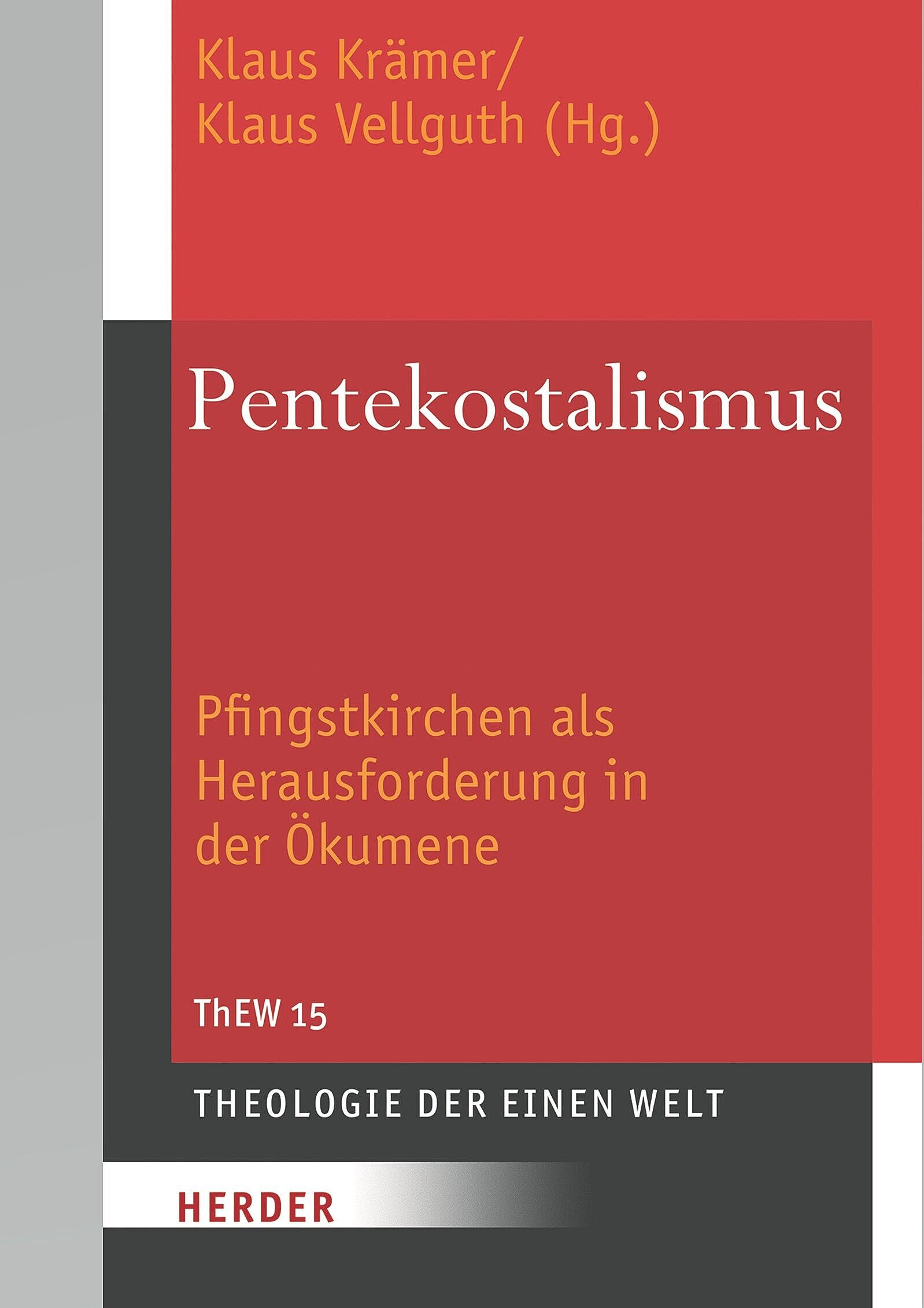 Theologie der Einen Welt (ThEW 15): Pentekostalismus