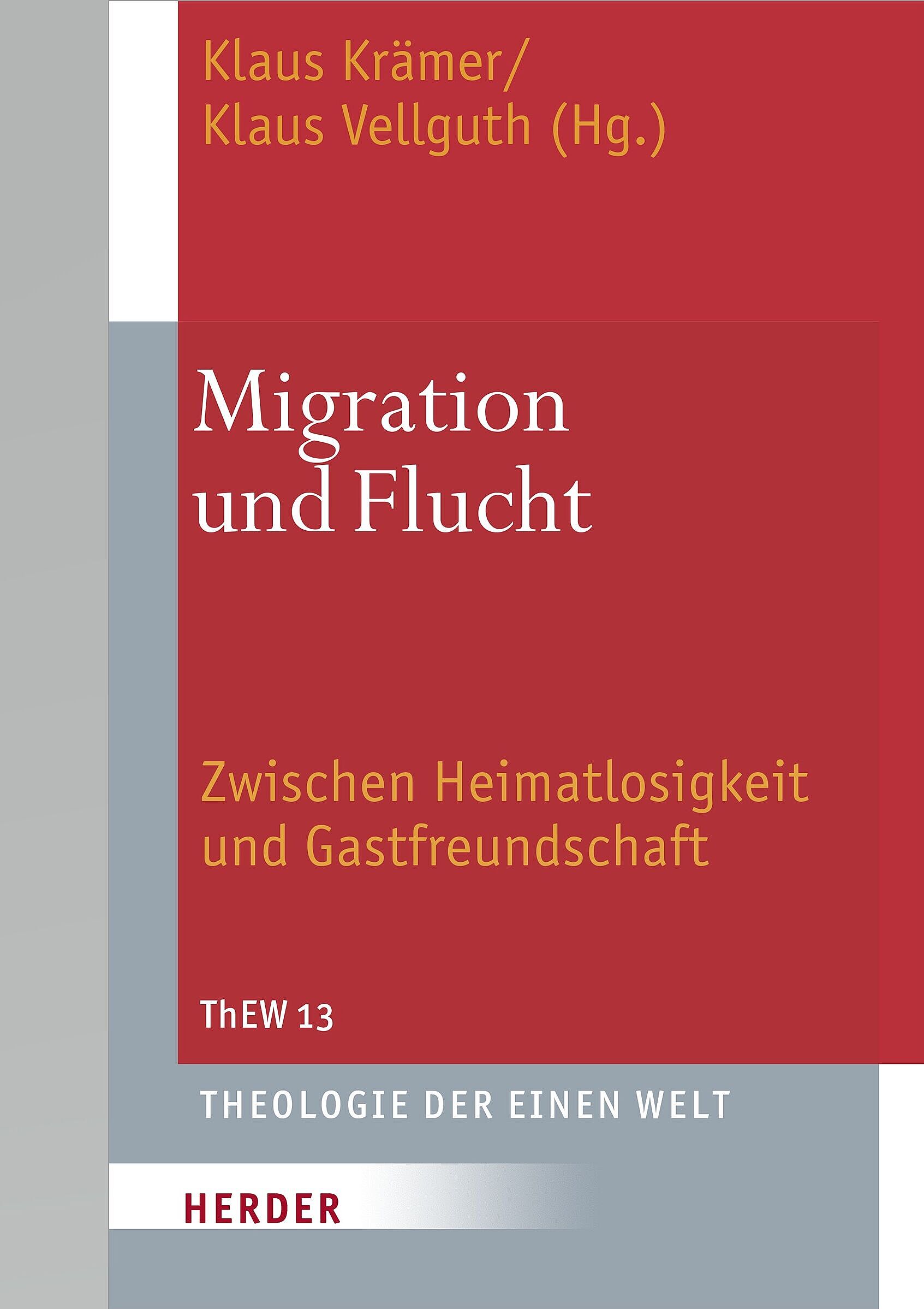 Theologie der Einen Welt (ThEW 13): Migration und Flucht