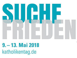 Katholikentag 2018 in Münster: „Suche Frieden”